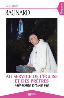 Monseigneur Bagnard un ami pour les prêtres