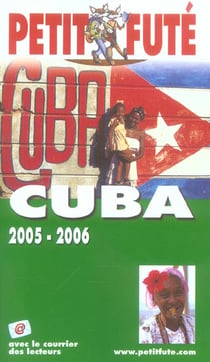 Cuba 2005-2006, le petit fute (édition 2005/2006)
