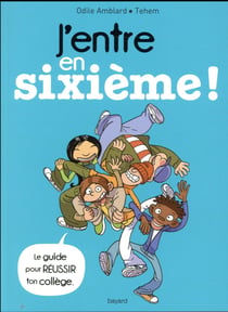 J'entre en sixième ! (édition 2017)