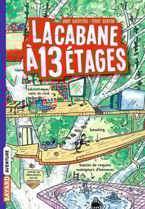 La cabane à 13 étages Tome 1