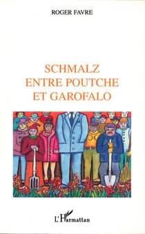 Schmalz entre poutche et garofalo