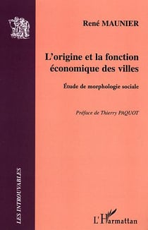 L'origine et la fonction economique des villes - etude de morphologie sociale