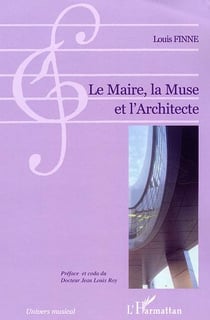 Le maire, la muse et l'architecte