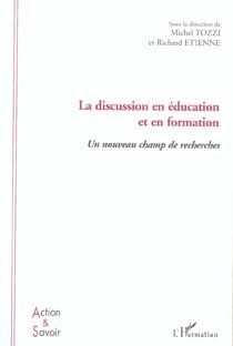 La discussion en éducation et en formation : Un nouveau champ de recherches