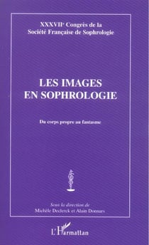 Les images en sophrologie - du corps propre au fantasme