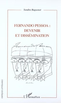 Fernando Pessoa : devenir et dissémination
