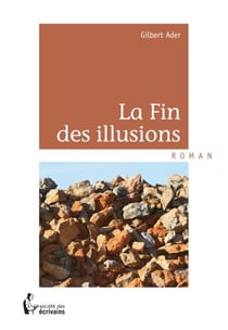 La fin des illusions