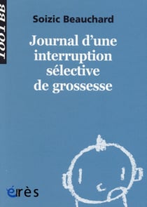 Journal d'une interruption sélective de grossesse