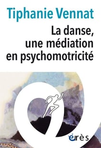 La danse : une médiation en psychomotricité