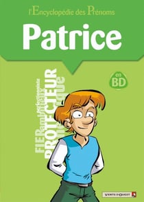 L'encyclopédie des prénoms en BD - Patrice