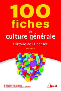 100 fiches de culture générale - histoire de la pensée (5e édition)