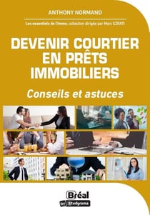 Devenir courtier en projets immobiliers : Conseils et astuces