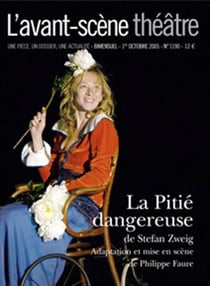 Revue L'Avant-scène théâtre n.1190 : La pitié dangereuse