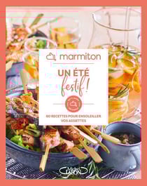 Un été festif ! 60 recettes pour ensoleiller vos assiettes