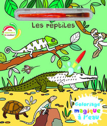 Coloriages magiques à l'eau : Les reptiles