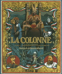 La colonne t.2 - exterminez-moi toutes ces brutes