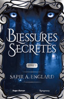 L'alpha du millénaire Tome 5 : Blessures secrètes