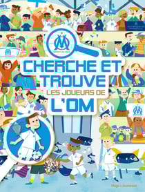 Cherche et trouve Les joueurs de l'OM