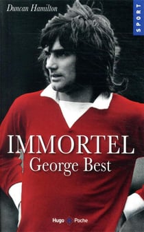 Immortel George Best