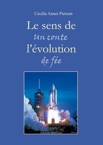 Le sens de l'évolution - un conte de fée
