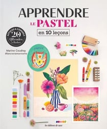 Apprendre le pastel en 10 leçons