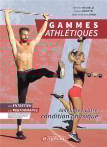 Gammes athlétiques pour le sportif - améliorez votre condition physique