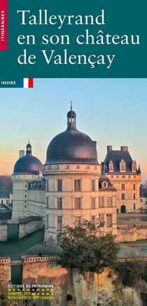 Talleyrand en son château de Valencay