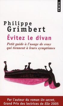 Évitez le divan - petit guide à l'usage de ceux qui tiennent à leurs symptômes
