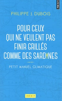 Petit manuel climatique pour ceux qui ne veulent pas finir grillés comme des sardines