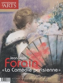 Connaissance des arts Hors-Série n.483 : Jean-louis Forain, "la Comédie parisienne"