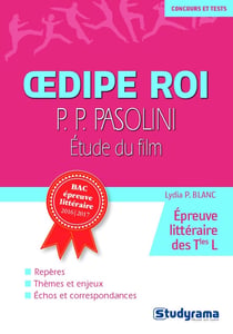 Concours et tests : Oedipe roi - P.P. Pasolini - étude du film - épreuve littéraire des terminales L