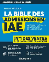 La bible des admissions en IAE - intégrer les écoles universitaires de management