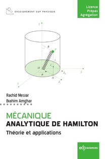 Mécanique analytique de Hamilton : Théorie et applications