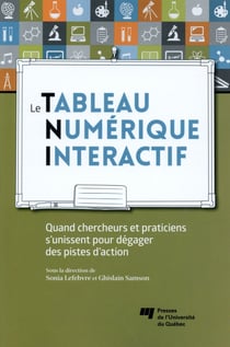 Le tableau numérique interactif - quand chercheurs et praticiens s'unissent pour dégager des pistes d'action