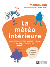 La météo intérieure : Une approche pour amener l'enfant à vivre ses émotions