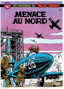 Les aventures de Buck Danny Tome 16 : menace au nord