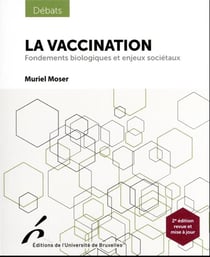 La vaccination : fondements biologiques et enjeux sociétaux (2e édition)