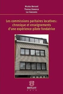 Les commissions paritaires locatives - chronique et enseignements d?une expérience-pilote fondatrice