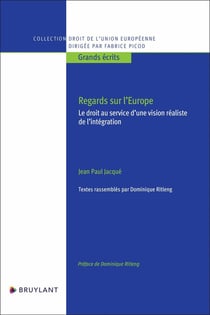 Regards sur l'Europe : Le droit au service d'une vision réaliste de l'intégration