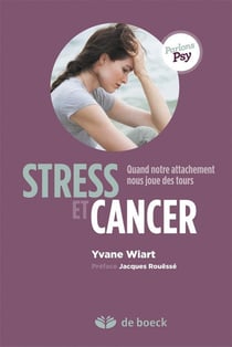 Stress et cancer - quand notre attachement nous joue des tours
