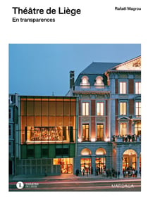 Théâtre de Liège - en transparences