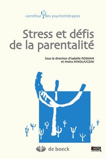 Stress et défis de la parentalité