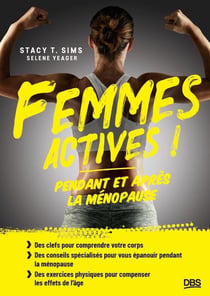 Femmes actives ! pendant et après la ménopause