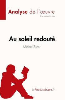 Au soleil redouté de Michel Bussi analyse de l'oeuvre: résumé complet