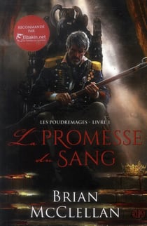 La trilogie des Poudremages Tome 1 : la promesse du sang