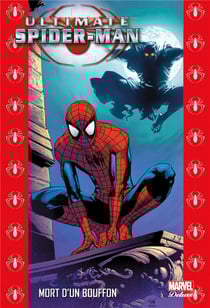 Ultimate Spider-Man Tome 10 : mort d'un bouffon