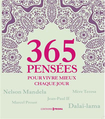 365 pensées pour vivre mieux chaque jour