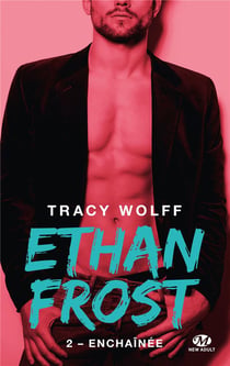 Ethan Frost Tome 2 : enchaînée