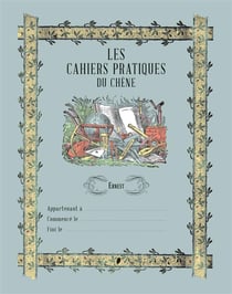 Les cahiers pratiques du chêne- ernest