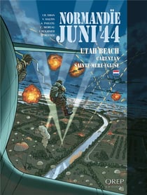 Normandie juin 44 Tome 2 : Utah Beach : Carentan - Sainte Mère Eglise